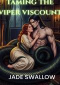 Taming the Viper Viscount (Fated to a Monster Shifter #5)