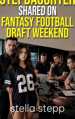 Stepdaughter Shared On Fantasy Football Draft Weekend (Stepdad Shares His Stepdaughter #3)