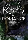Rebels & Romance (Vol.2 A MC Anthology)