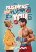 It’s a Business Doing Pleasure With You