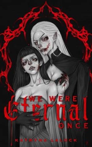 We Were Eternal Once