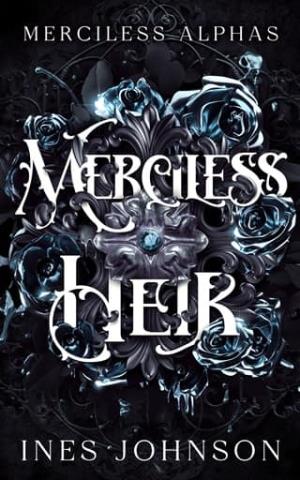 Merciless Heir (Merciless Alphas #3)
