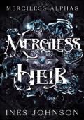 Merciless Heir (Merciless Alphas #3)