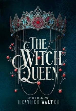 The Witch Queen (The Crimson Crown Duology #2)