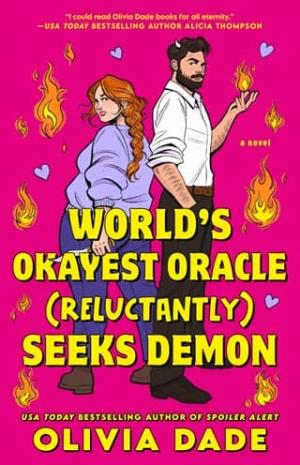 World’s Okayest Oracle (Reluctantly) Seeks Demon