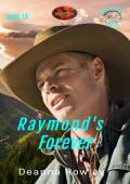 Raymond’s Forever (Broken Wheel Ranch #18)
