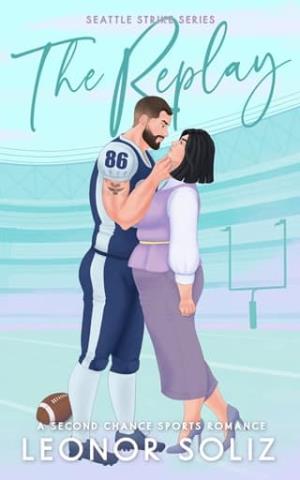 The Replay (The Seattle Strike #4)