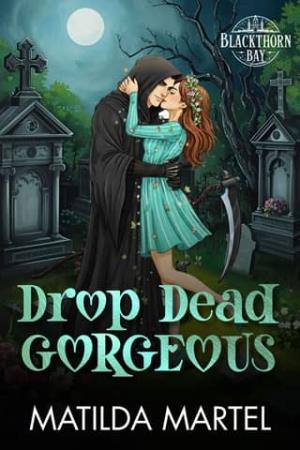 Drop Dead Gorgeous (Blackthorn Bay #5)