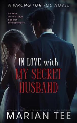 In Love with My Secret Husband (Wrong for You #11)
