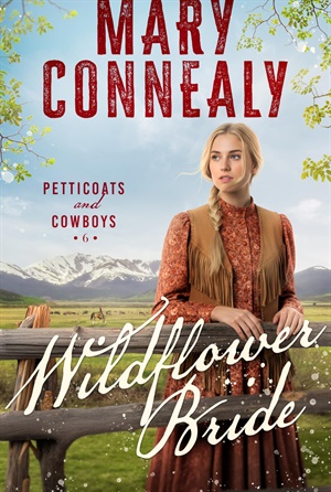 Wildflower Bride (Petticoats and Cowboys #6)