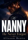 The Nanny He Never Forgot (The Wild Sky Legacy #21)