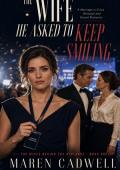 The Wife He Asked to Keep Smiling (The Wives Behind the Applause #1)