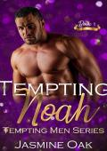 Tempting Noah