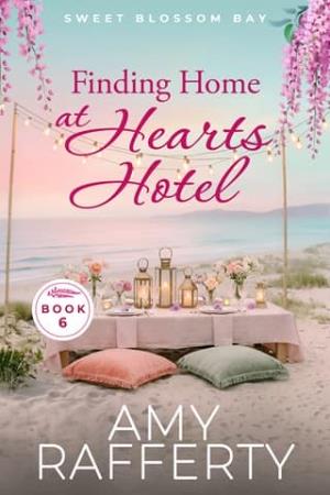 Finding Home at Hearts Hotel (Sweet Blossom Bay #6)