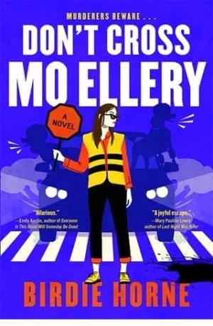 Don’t Cross Mo Ellery