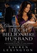 Abandoned By My Tech Billionaire Husband (Wives Betrayed #5)
