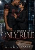 The Tight End’s Only Rule (The Ironclad Dynasty #12)