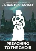 Preaching to the Choir (Terrible Worlds: Transformations)