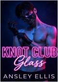 Glass (Knot Club #5)