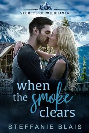 When the Smoke Clears (Secrets of Wildhaven #1)