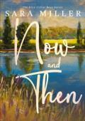 Now and Then (The Blue Collar Boys #2)