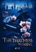 The Darkness is Calling (Cold Empire #1)