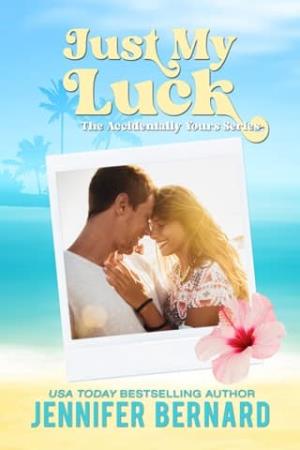 Just My Luck (Accidentally Yours #2)