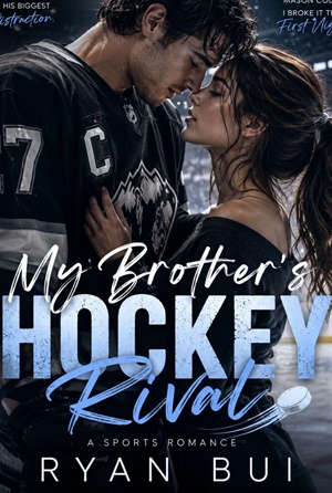 My Brother's Hockey Rival