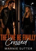 The Line He Finally Crossed
