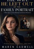 The Wife He Left Out of the Family Portrait (The Wives Behind the Applause #3)