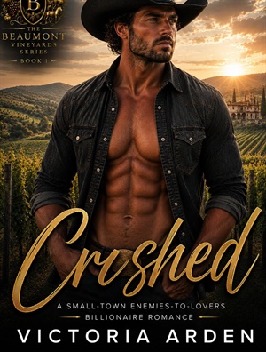 CRUSHED (Beaumont Vineyard #1)