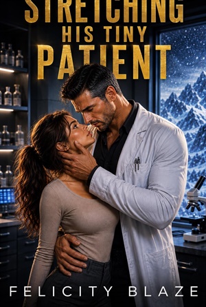 Stretching His Tiny Patient (Forbidden Firsts #5)