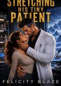 Stretching His Tiny Patient (Forbidden Firsts #5)
