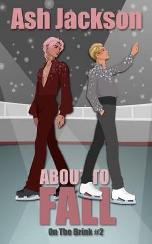 About to Fall (On The Brink #2)