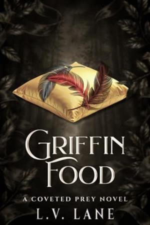 Griffin Food (Coveted Prey #15)