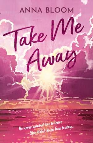 Take Me Away (Sea Salt Bay #1)