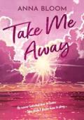 Take Me Away (Sea Salt Bay #1)