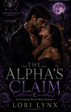 The Alpha's Claim (The Alpha’s Claim #1)