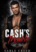 Cash’s Trouble (Kingdom Come MC #4)