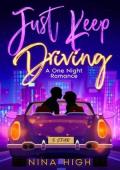 Just Keep Driving