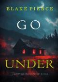 Go Under (Kate Valentine #9)