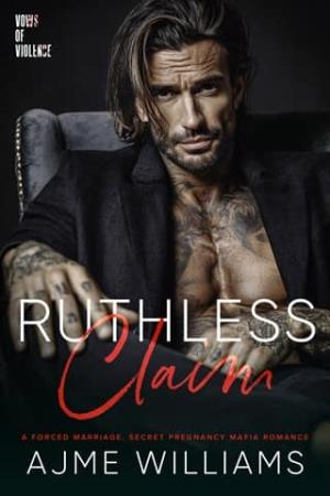 Ruthless Claim (Vows of Violence #2)