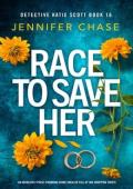 Race to Save Her (Detective Katie Scott #16)