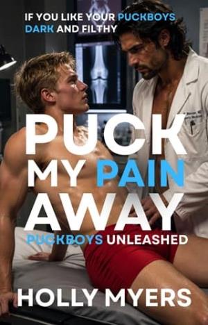 Puck My Pain Away (Puckboys Unleashed #5)