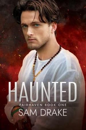Haunted (Fairhaven #1)
