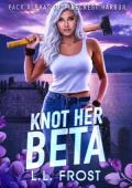 Knot Her Beta (Pack Alphas of Pinecrest Harbor #3)