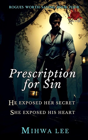 Prescription for Sin (Rogues Worth Saving #4)