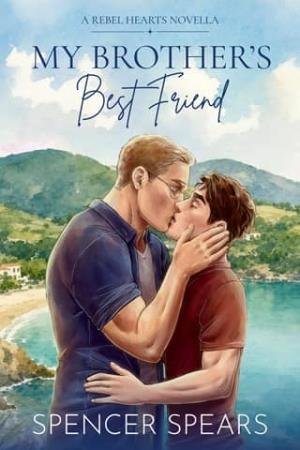 My Brother’s Best Friend (Rebel Hearts)