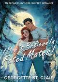 I Don’t Believe In Fated Mates! (Shifters of Cedar Run #2)
