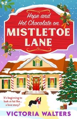 Hope and Hot Chocolate on Mistletoe Lane (Birch Tree Farm #3)